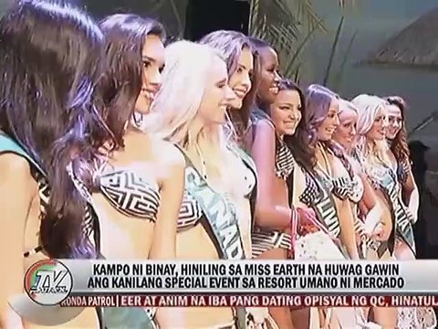 Kampo ni Binay, hiniling sa Miss Earth na huwag gawin ang kanilang special event sa resort umano ni Mercado