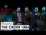 Reseña: The Order 1886