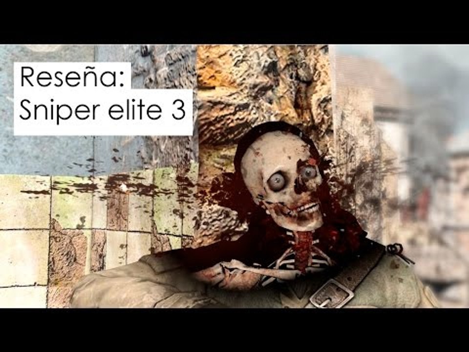 Reseña: Sniper Elite 3