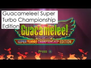 Reseña: Guacamelee! Super Turbo Championship Edition