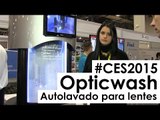 #CES2015: Lavado y desinfectado de lentes con OpticWash