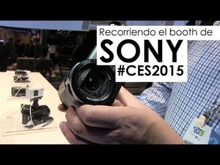 #CES2015: Recorrido por el booth de Sony