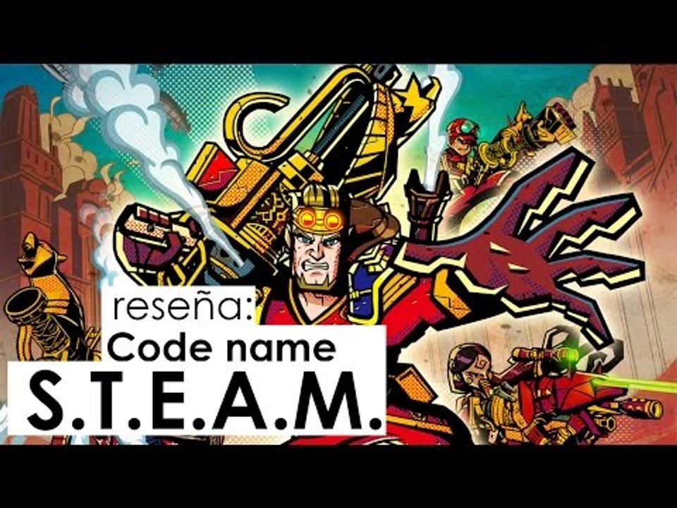 Reseña: Code Name S.T.E.A.M.