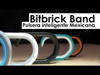 Reseña: Bitbrick Band, pulsera inteligente mexicana
