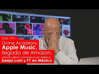 TAG: 191: Drone Academy, Apple Music, beepi.com, Amazon, estado del e-commerce y F1 en México