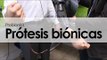 Prótesis biónicas hechas en México. Probionics