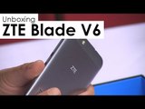 ZTE Blade V6 - Unboxing