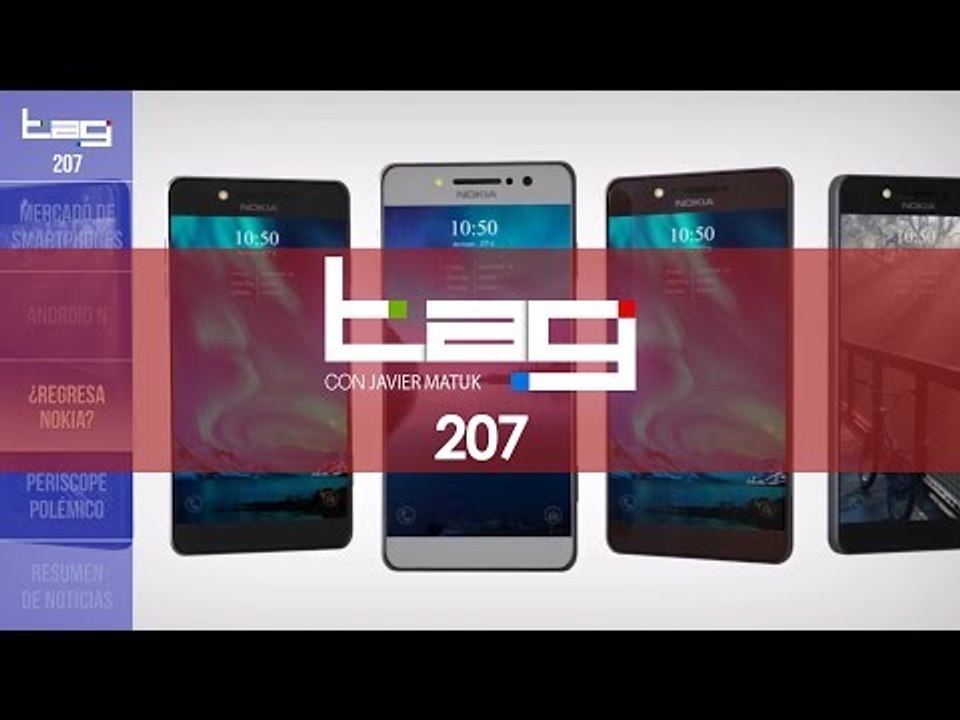 TAG #207: Telcel, AT&T, Movistar:participación mercado; Nokia C9, Galaxy S7 en México y evento Apple