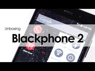 BlackPhone 2: Unboxing y primeras impresiones