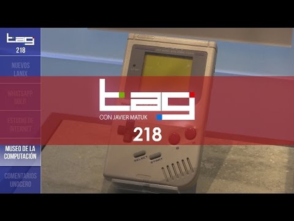 TAG #218: Lanzamientos Lanix, WhatsApp Gold, Museo de la Computación y hábitos en Internet