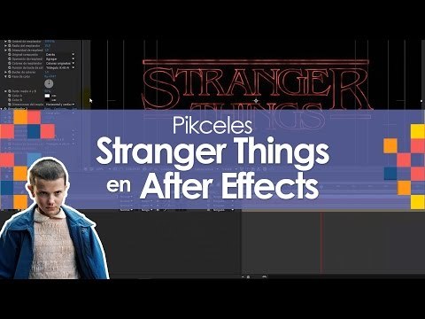Tutorial: Cómo hacer el intro de Stranger Things en After Effects - Pikceles