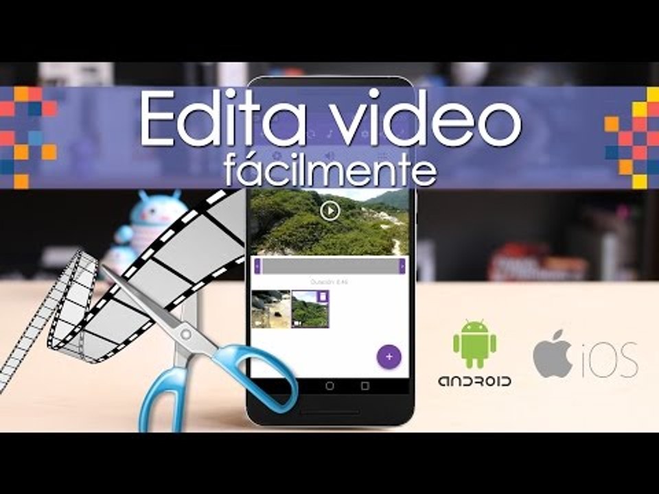 Edita video en tu smartphone - #Pikceles con @_...