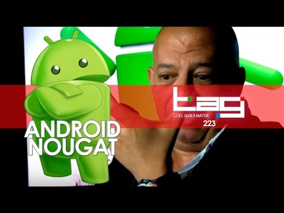 TAG #223: Conoce el nuevo Moto G4, Spotify vs Apple, Android Nougat, muerte en un Tesla y más...