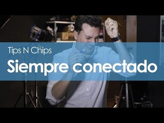 Mantente siempre conectado - #TipsNChips @japonton