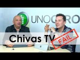 Chivas TV: Problemas y soluciones