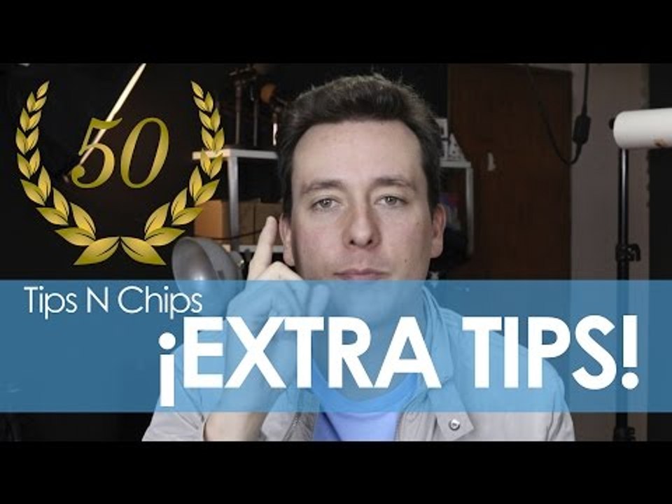 Los mejores Extra Tips - #TipsNChips con @japonton
