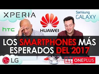 Smartphones 2017, los que vienen - #LaNube con @jmatuk y @japonton