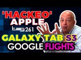 Galaxy Tab S3, laptops baratas en eBay, rumores Galaxy S8, Google Flights México y más - TAG #261