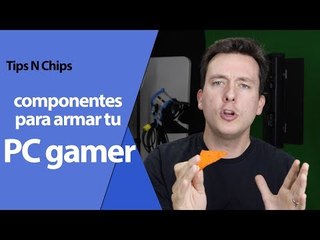 Armando una PC Gamer - #TipsNChips con @japonton y @SpartanGeekTV