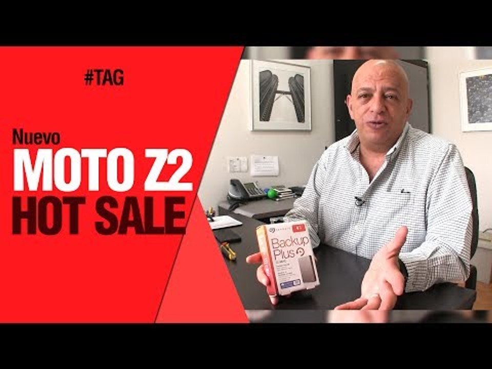 Moto Z2 Play, Hot Sale, disco Seagate, Zuckerberg y más - TAG #270 con @jmatuk