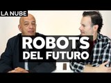 Robots del futuro - La Nube con @jmatuk y @Ricardootriz