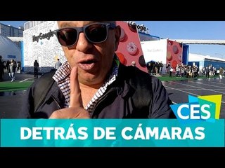 Detrás de Cámaras Día 3 desde el CES 2018 en Las Vegas