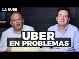 Uber en problemas - La Nube con @japonton y @jmatuk