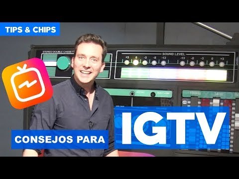 Consejos para IGTV - #TipsNChips con @japonton