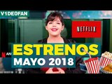 Estrenos Mayo Netflix y... ¡El adiós de Susana!