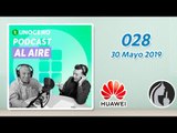 Adiós Xperia, más dudas de Huawei y mexicanas infieles - Unocero Podcast 028