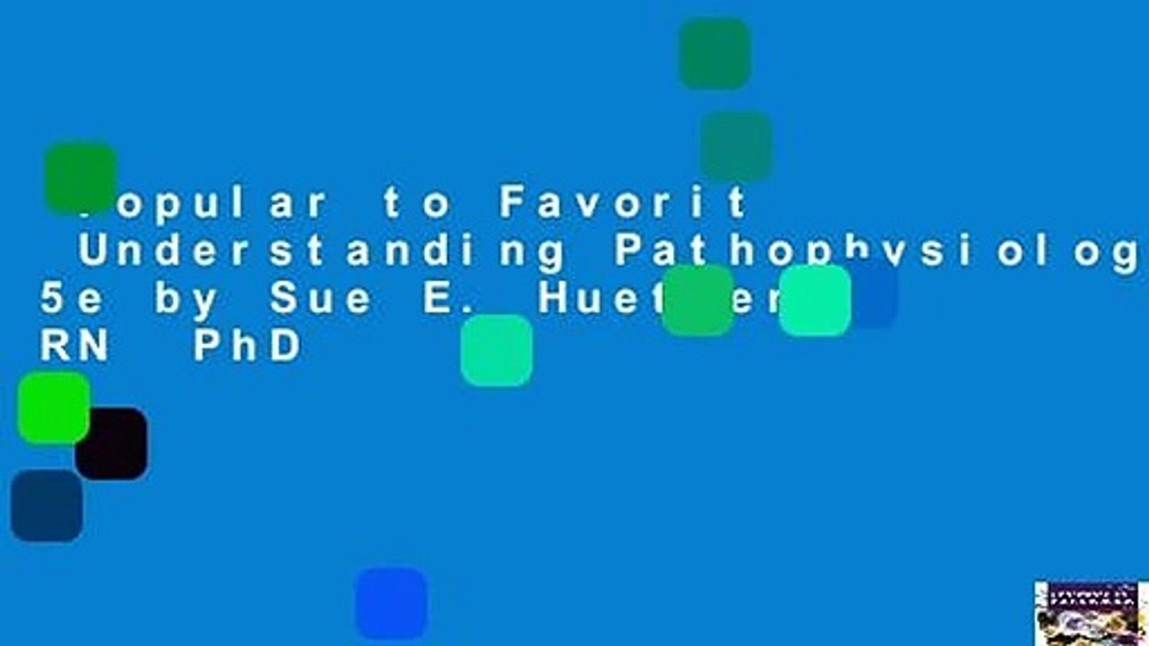 Popular to Favorit  Understanding Pathophysiology, 5e by Sue E. Huether RN  PhD