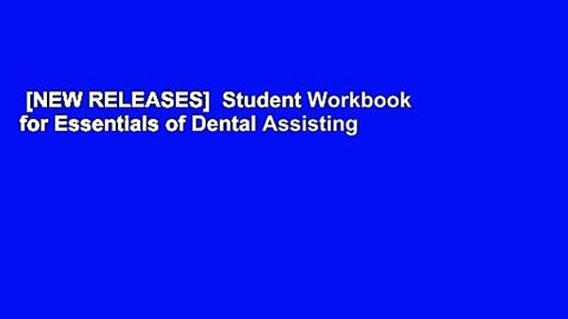 [NEW RELEASES] Student Workbook for Essentials of Dental Assisting