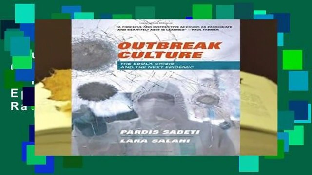 Full version Outbreak Culture: The Ebola Crisis and the Next Epidemic Best Sellers Rank : #3