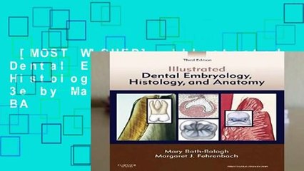 [MOST WISHED]  Illustrated Dental Embryology, Histology, and Anatomy, 3e by Mary Bath-Balogh BA