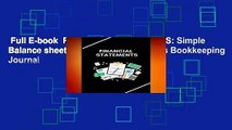 Full E-book  FINANCIAL STATEMENTS: Simple Balance sheet or Cash Book Accounts Bookkeeping Journal
