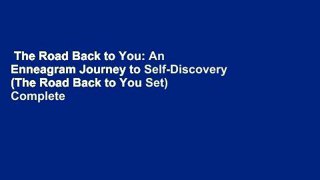 The Road Back to You: An Enneagram Journey to Self-Discovery (The Road Back to You Set) Complete