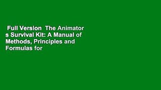 Full Version  The Animator s Survival Kit: A Manual of Methods, Principles and Formulas for