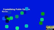 Crystallizing Public Opinion  Review