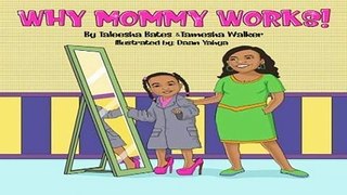 Online Why Mommy Works  For Trial