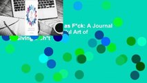 About For Books  Zen as F*ck: A Journal for Practicing the Mindful Art of Not Giving a Sh*t  Best