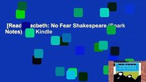 [Read] Macbeth: No Fear Shakespeare (Spark Notes)  For Kindle