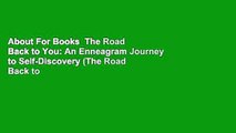 About For Books  The Road Back to You: An Enneagram Journey to Self-Discovery (The Road Back to