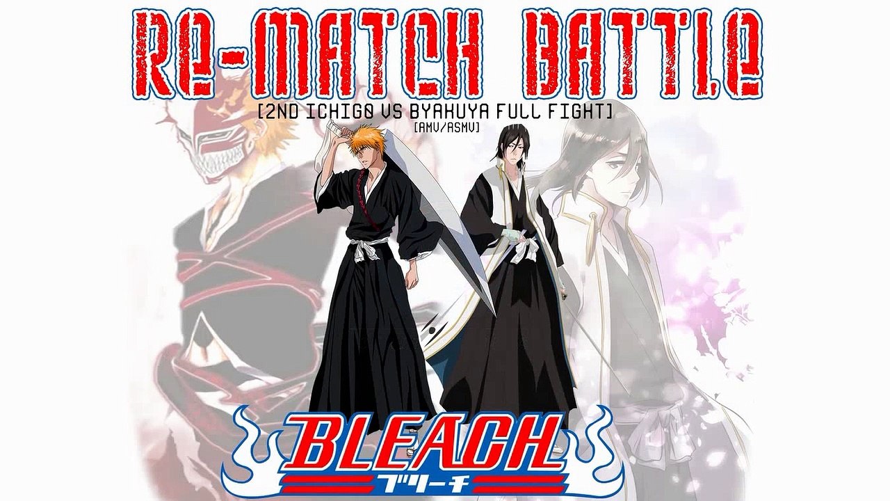 Ichigo vs Byakuya - Bleach [Full Fight] English Sub 