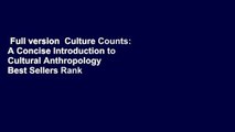 Full version  Culture Counts: A Concise Introduction to Cultural Anthropology  Best Sellers Rank