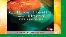 Full version  Culture, Health and Illness, Fifth edition (Hodder Arnold Publication)  Review
