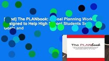 [Read] The PLANbook: A Goal Planning Workbook Designed to Help High School Students Set Goals and