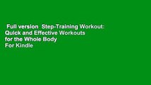 Full version  Step-Training Workout: Quick and Effective Workouts for the Whole Body  For Kindle