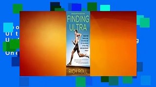 About For Books  Finding Ultra, Revised and Updated Edition: Rejecting Middle Age, Becoming One of