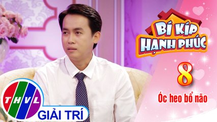 Bí kíp hạnh phúc - Tập 8[2]: Quan niệm "ăn óc heo sẽ thông minh" liệu có đúng?