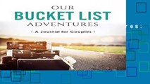 Our Bucket List Adventures: A Journal for Couples Complete